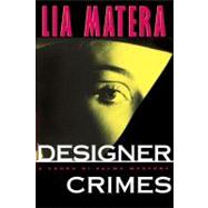 Designer Crimes : A Laura Di Palma Mystery,9781416572800 Designer Crimes : A Laura Di Palma Mystery,9781416572800