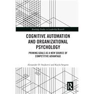 Cognitive Automation and Organizational Psychology,9781000022803 Cognitive Automation and Organizational Psychology,9781000022803