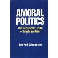 Amoral Politics,9780791422809 Amoral Politics,9780791422809
