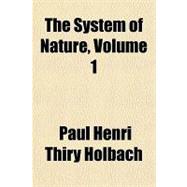 The System of Nature,9781153722810 The System of Nature,9781153722810