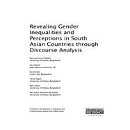 Revealing Gender Inequalities and Perceptions in South Asian Countries through Discourse Analysis,9781522502814 Revealing Gender Inequalities and Perceptions in South Asian Countries through Discourse Analysis,9781522502814