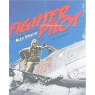 Fighter Pilot : The World War II Career of Alex Vraciu,9780871952820 Fighter Pilot : The World War II Career of Alex Vraciu,9780871952820