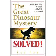 The Great Dinosaur Mystery Solved!,9780890512821 The Great Dinosaur Mystery Solved!,9780890512821