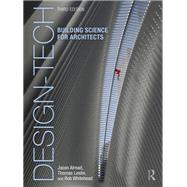 Design-Tech: Building Science for Architects,9781032442822 Design-Tech: Building Science for Architects,9781032442822