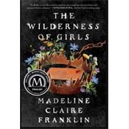 The Wilderness of Girls,9781638932826 The Wilderness of Girls,9781638932826