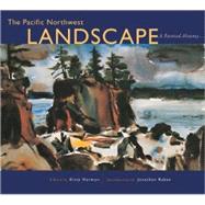 The Pacific Northwest Landscape; A Painted History,9781570612848 The Pacific Northwest Landscape; A Painted History,9781570612848