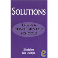Solutions Tools and Strategies for Schools,9780810842854 Solutions Tools and Strategies for Schools,9780810842854