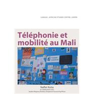 Telephonie Et Mobilite Au Mali,9789956792856 Telephonie Et Mobilite Au Mali,9789956792856