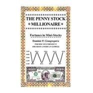 The Penny Stock Millionaire: Fortunes in Mini-stocks,9781425762858 The Penny Stock Millionaire: Fortunes in Mini-stocks,9781425762858