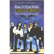Run to the Hills: The Authorised Biography of Iron Maiden,9781860742873 Run to the Hills: The Authorised Biography of Iron Maiden,9781860742873