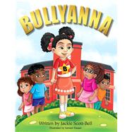 Bullyanna,9781098352875 Bullyanna,9781098352875