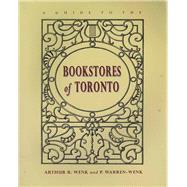 A Guide to the Bookstores of Toronto,9781550222883 A Guide to the Bookstores of Toronto,9781550222883