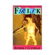 Frisk A Novel,9780802132895 Frisk A Novel,9780802132895