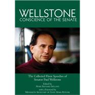 Wellstone, Conscience of the Senate the Collected Floor Speeches of Senator Paul Wellstone,9780878392902 Wellstone, Conscience of the Senate the Collected Floor Speeches of Senator Paul Wellstone,9780878392902