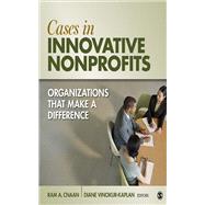 Cases in Innovative Nonprofits,9781483312910 Cases in Innovative Nonprofits,9781483312910