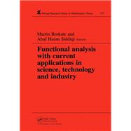 Functional Analysis with Current Applications in Science, Technology and Industry,9780429332913 Functional Analysis with Current Applications in Science, Technology and Industry,9780429332913