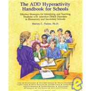 The ADD Hyperactivity Handbook For Schools,9780962162923 The ADD Hyperactivity Handbook For Schools,9780962162923