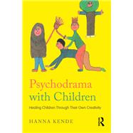 Psychodrama with Children,9781315542935 Psychodrama with Children,9781315542935