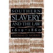 Southern Slavery and the Law, 1619-1860,9798890882936 Southern Slavery and the Law, 1619-1860,9798890882936