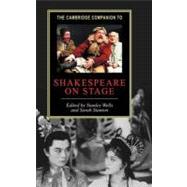 The Cambridge Companion to Shakespeare on Stage,9780521792950 The Cambridge Companion to Shakespeare on Stage,9780521792950