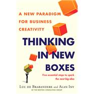 Thinking in New Boxes A New Paradigm for Business Creativity,9780812992953 Thinking in New Boxes A New Paradigm for Business Creativity,9780812992953