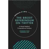 The Brexit Referendum on Twitter,9781800432956 The Brexit Referendum on Twitter,9781800432956