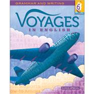Voyages in English: Grammar and Writing, Grade 6, Student Edition,9780829442960 Voyages in English: Grammar and Writing, Grade 6, Student Edition,9780829442960