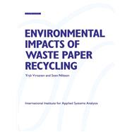 Environmental Impacts of Waste Paper Recycling,9781138422964 Environmental Impacts of Waste Paper Recycling,9781138422964