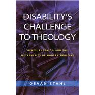Disability's Challenge to Theology,9780268202996 Disability's Challenge to Theology,9780268202996