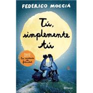 Tú, simplemente tú / You, Simply You,9786070723001 Tú, simplemente tú / You, Simply You,9786070723001