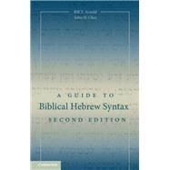 A Guide to Biblical Hebrew Syntax,9781108623025 A Guide to Biblical Hebrew Syntax,9781108623025