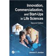 Innovation, Commercialization, and Start-Ups in Life Sciences,9780367533052 Innovation, Commercialization, and Start-Ups in Life Sciences,9780367533052