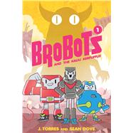 Brobots 1,9781620103067 Brobots 1,9781620103067