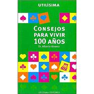 Consejos Para Vivir 100 Anos,9789871143078 Consejos Para Vivir 100 Anos,9789871143078