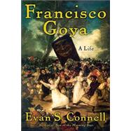 Francisco Goya Life and Times,9781582433080 Francisco Goya Life and Times,9781582433080