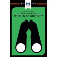 Michel Foucault's What Is An Author?,9781912453085 Michel Foucault's What Is An Author?,9781912453085