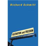 Alienation And Freedom,9780429993091 Alienation And Freedom,9780429993091