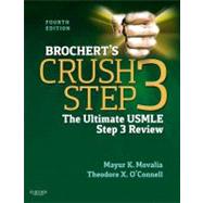 Brochert's Crush Step 3: The Ultimate USMLE Step 3 Review,9781455703104 Brochert's Crush Step 3: The Ultimate USMLE Step 3 Review,9781455703104