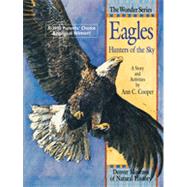 Eagles: Hunters of the Sky,9781879373112 Eagles: Hunters of the Sky,9781879373112