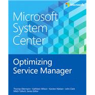 Microsoft System Center Optimizing Service Manager,9780735683129 Microsoft System Center Optimizing Service Manager,9780735683129