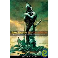 Frank Frazetta's Death Dealer: Rise of the Death Dealer,9780765313133 Frank Frazetta's Death Dealer: Rise of the Death Dealer,9780765313133