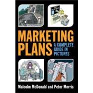 Marketing Plans A Complete Guide in Pictures,9781119943136 Marketing Plans A Complete Guide in Pictures,9781119943136