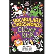 Vocabulary Crosswords for Clever Kids® More than 100 puzzles to boost your word power,9781916763142 Vocabulary Crosswords for Clever Kids® More than 100 puzzles to boost your word power,9781916763142