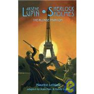 Arsene Lupin vs Sherlock Holmes : The Blonde Phantom,9781932983142 Arsene Lupin vs Sherlock Holmes : The Blonde Phantom,9781932983142