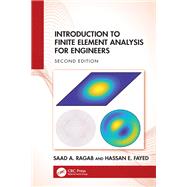 Introduction to Finite Element Analysis for Engineers,9781003323150 Introduction to Finite Element Analysis for Engineers,9781003323150