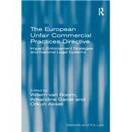 The European Unfair Commercial Practices Directive,9781317033165 The European Unfair Commercial Practices Directive,9781317033165