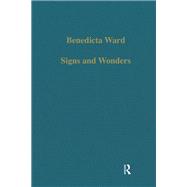 Signs and Wonders: Saints, Miracles and Prayer from the 4th Century to the 14th,9780860783169 Signs and Wonders: Saints, Miracles and Prayer from the 4th Century to the 14th,9780860783169