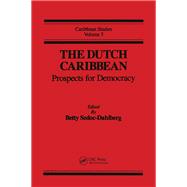 Dutch Caribbean:Prospects Demo,9781134293186 Dutch Caribbean:Prospects Demo,9781134293186
