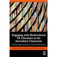 Engaging with Multicultural YA Literature in the Secondary Classroom,9780429053191 Engaging with Multicultural YA Literature in the Secondary Classroom,9780429053191