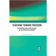 Teaching Toward Freedom,9781351333191 Teaching Toward Freedom,9781351333191
